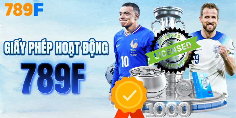 Các giấy phép chứng nhận của nhà cái 789F