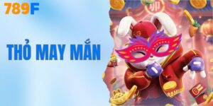Thỏ May Mắn - Tựa Game Nổ Hũ Hấp Dẫn Có Tại 789F